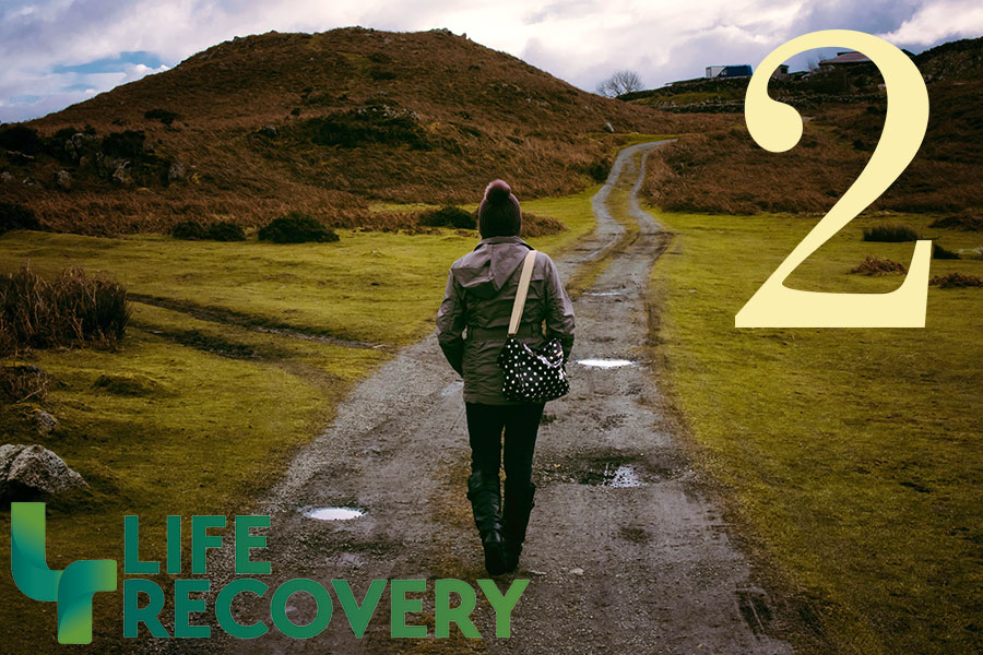 Life Recovery Step Two: Believe in a Power Greater Than Yourself