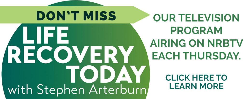 Life Recovery Today with Stephen Arterburn Banner